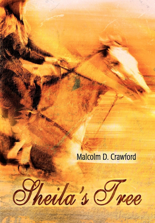 Sheila's Tree by Malcolm D Crawford, Hardcover | Indigo Chapters