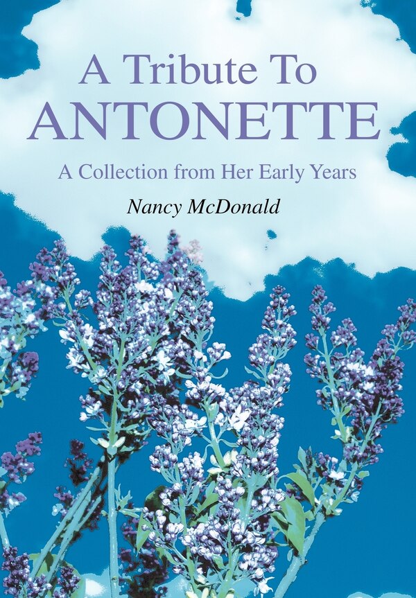 A Tribute To ANTONETTE by Lee Olofson, Hardcover | Indigo Chapters