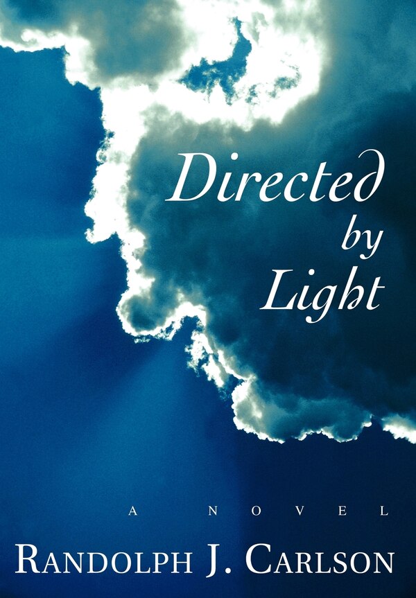 Directed By Light by Randolph J Carlson, Hardcover | Indigo Chapters