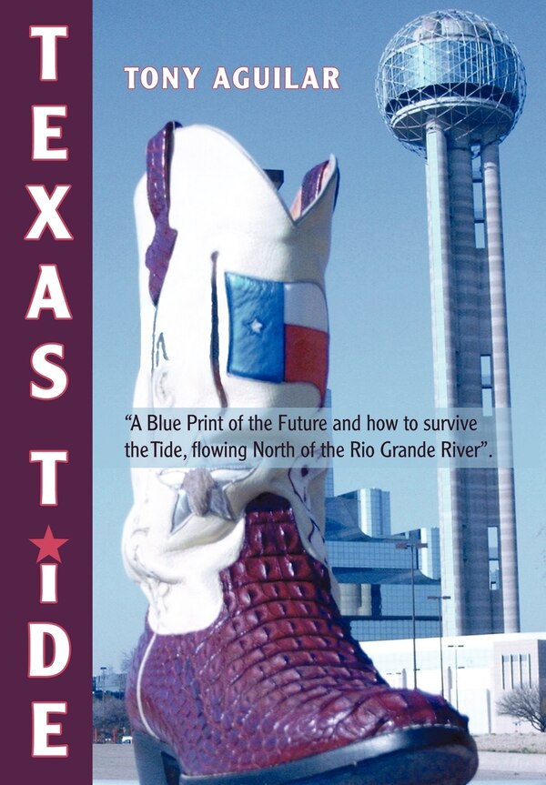Texas Tide by Tony Aguilar, Hardcover | Indigo Chapters