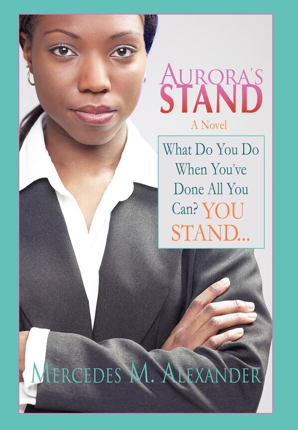 Aurora's Stand by Mercedes M Alexander, Hardcover | Indigo Chapters