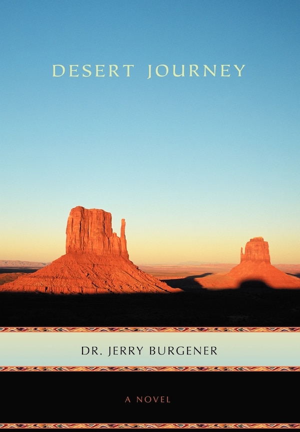 Desert Journey by Jerry Burgener, Hardcover | Indigo Chapters
