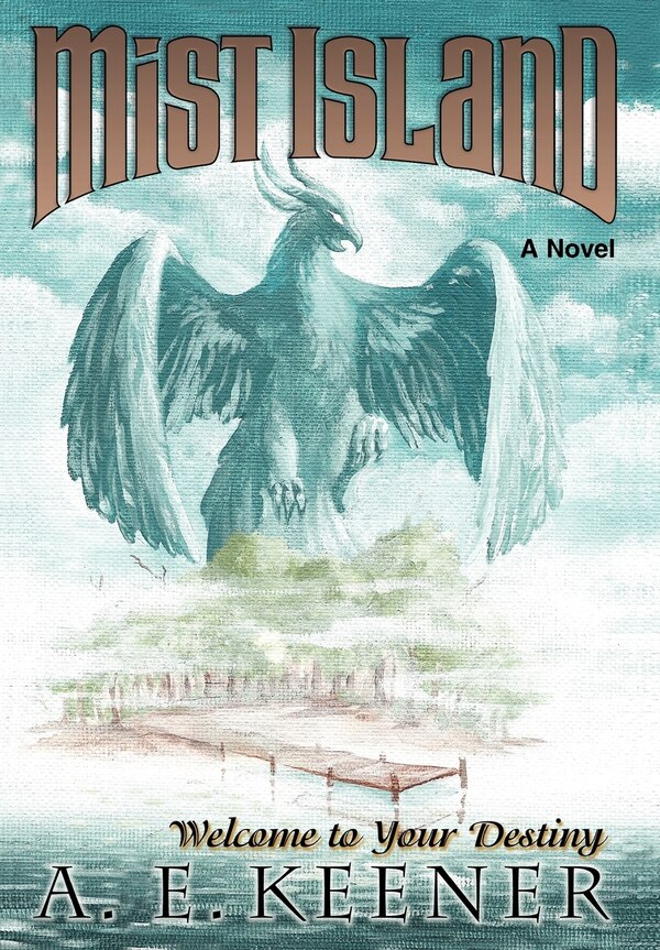 Mist Island by A E Keener, Hardcover | Indigo Chapters