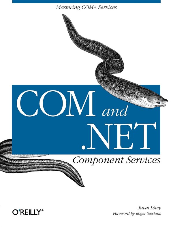 COM & .NET Component Services by Juval Lowy, Paperback | Indigo Chapters