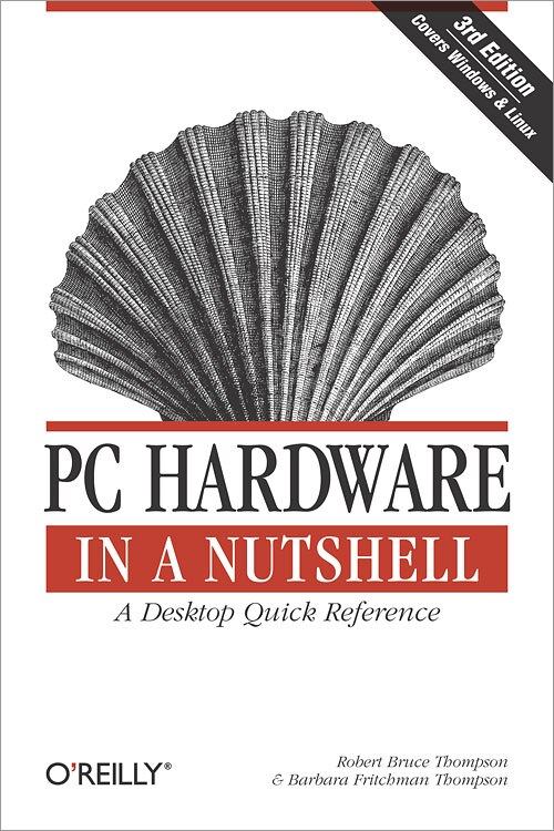 Pc Hardware In A Nutshell by Robert Thompson, Paperback | Indigo Chapters