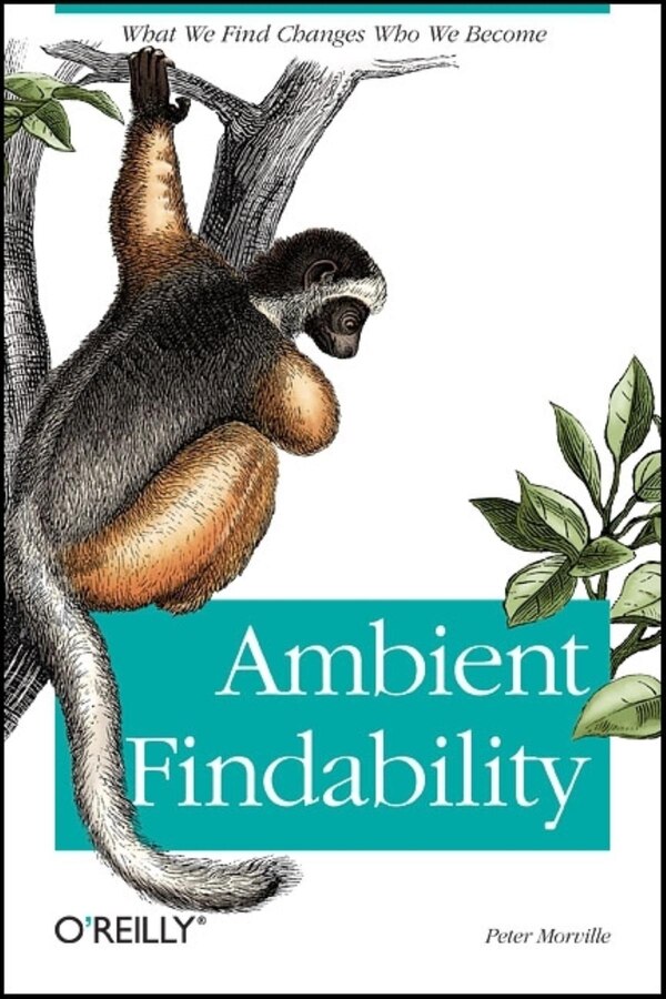 Ambient Findability by Peter Morville, Paperback | Indigo Chapters