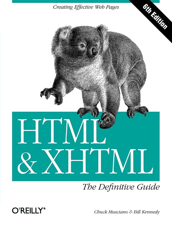 HTML & XHTML: The Definitive Guide by Chuck Musciano, Paperback | Indigo Chapters