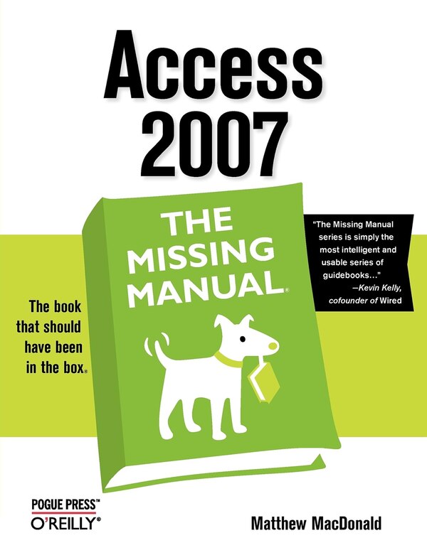 Access 2007: The Missing Manual by Matthew Macdonald, Paperback | Indigo Chapters