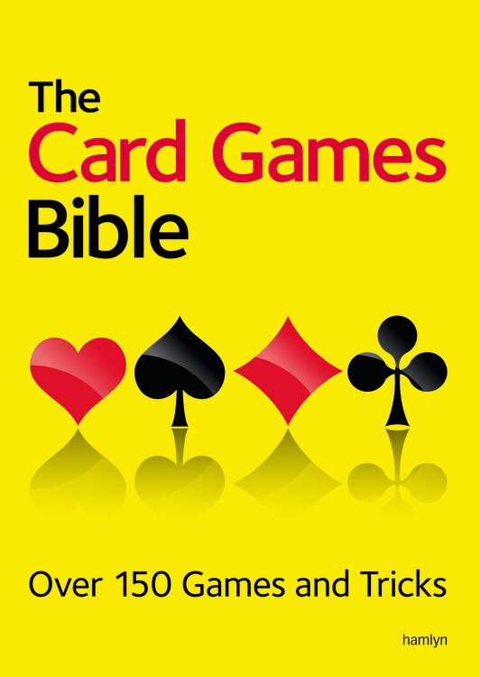 The Card Games Bible by Hamlyn, Paperback | Indigo Chapters