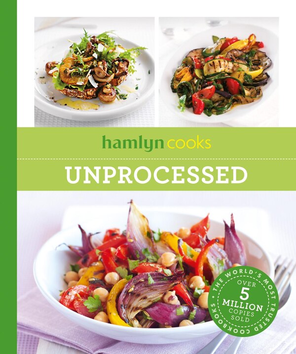 Hamlyn Cooks: Unprocessed, Paperback | Indigo Chapters
