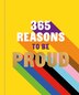 365 Reasons to be Proud by Hamlyn, Hardcover | Indigo Chapters