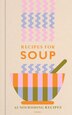 Recipes for Soup by Francesca Huntingdon, Hardcover | Indigo Chapters