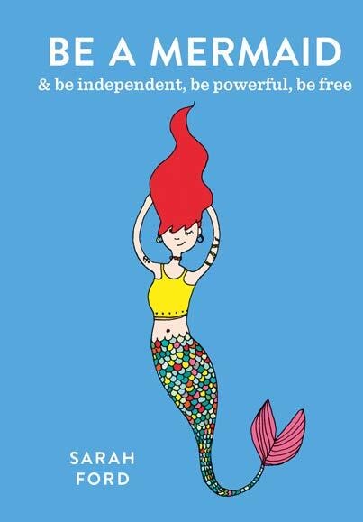 Be a Mermaid by Sarah Ford, Paperback | Indigo Chapters