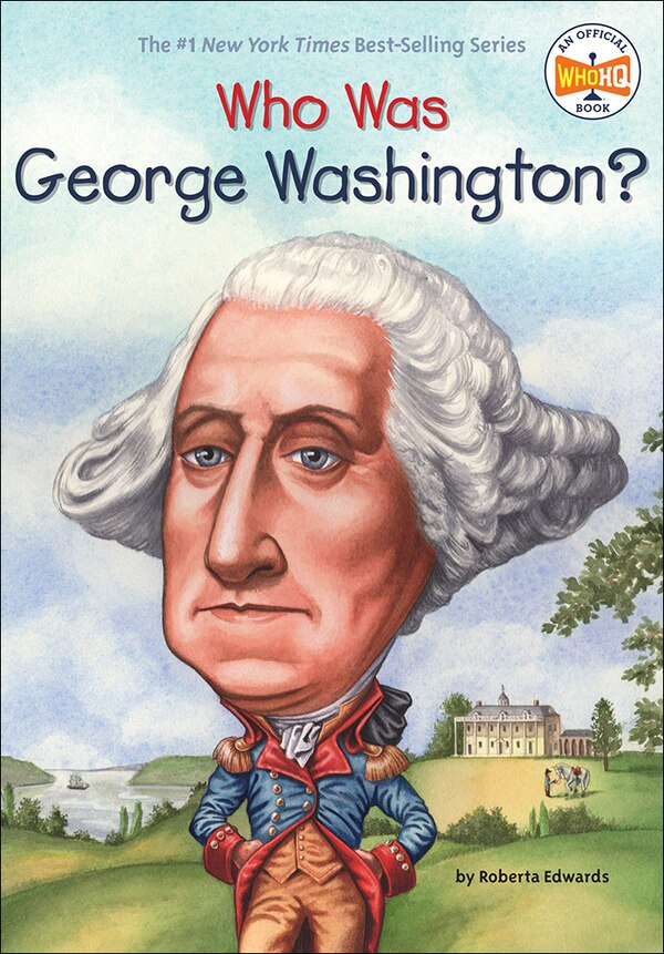 Who Was George Washington? by Roberta Edwards, Reinforced Library Binding | Indigo Chapters