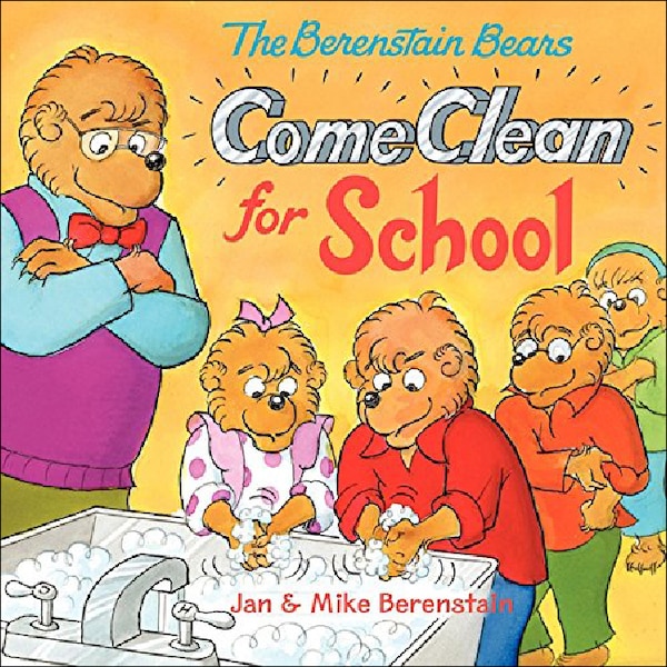 The Berenstain Bears Come Clean for School by Jan Berenstain, Reinforced Library Binding | Indigo Chapters