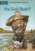 What Was the Gold Rush? by Joan Holub, Reinforced Library Binding | Indigo Chapters