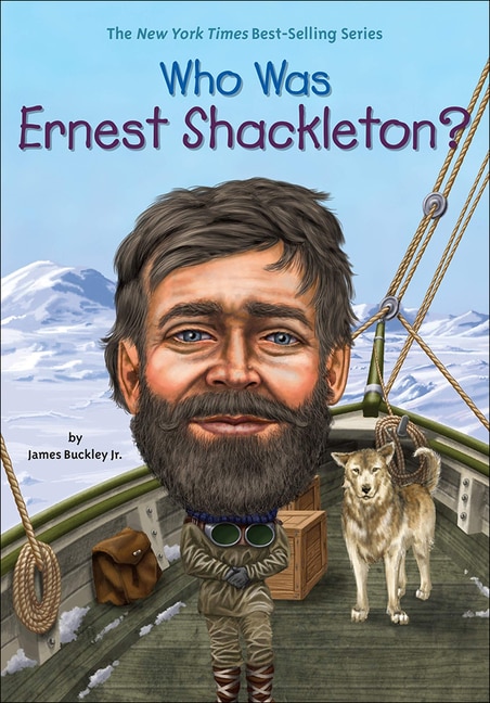 Who Was Ernest Shackleton? by James Buckley, Reinforced Library Binding | Indigo Chapters