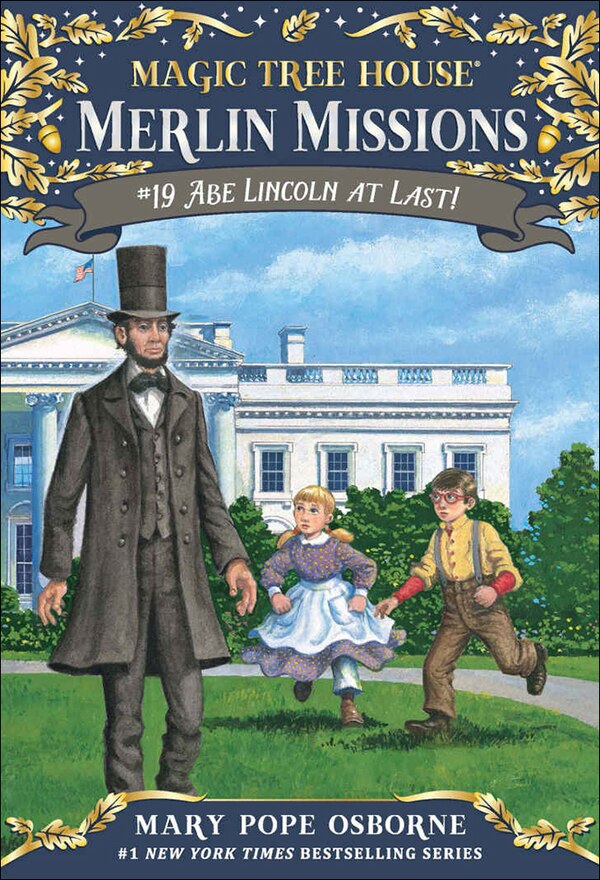 Abe Lincoln at Last by Mary Pope Osborne, Reinforced Library Binding | Indigo Chapters