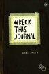Wreck This Journal by Keri Smith, Reinforced Library Binding | Indigo Chapters