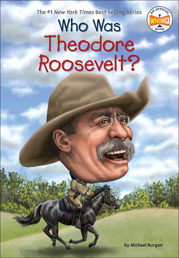 Who Was Theodore Roosevelt? by Michael Burgan, Reinforced Library Binding | Indigo Chapters