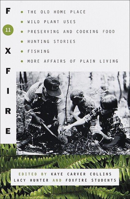 Foxfire 11 by Foxfire Fund Inc, Reinforced Library Binding | Indigo Chapters