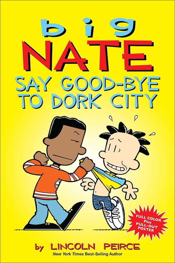 Say Good-Bye to Dork City by Lincoln Peirce, Reinforced Library Binding | Indigo Chapters