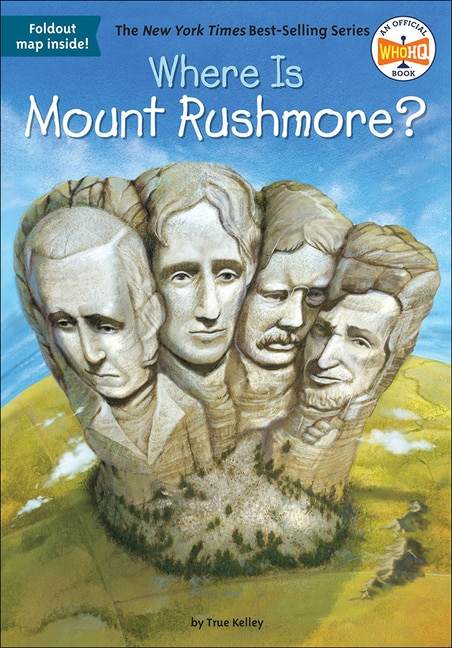 Where Is Mount Rushmore? by True Kelley, Reinforced Library Binding | Indigo Chapters