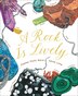 A Rock Is Lively by Dianna Hutts Aston, Picture Books | Indigo Chapters