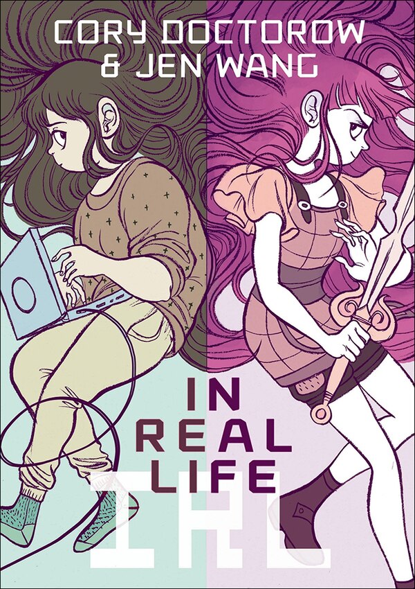 In Real Life by Cory Doctorow, Reinforced Library Binding | Indigo Chapters