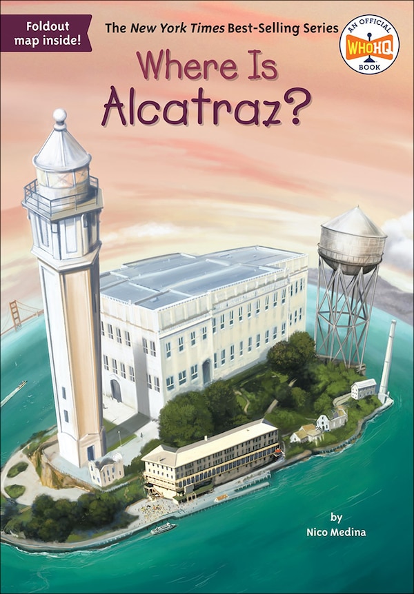 Where Is Alcatraz? by Nico Medina, Reinforced Library Binding | Indigo Chapters