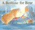 A Bedtime for Bear by Bonny Becker, Picture Books | Indigo Chapters