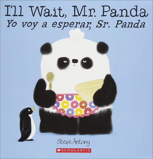 I'll Wait Mr. Panda/Yo Voy a Esperar Sr. Panda by Steve Antony, Picture Books | Indigo Chapters