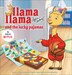 Llama Llama and the Lucky Pajamas by Anna Dewdney, Picture Books | Indigo Chapters