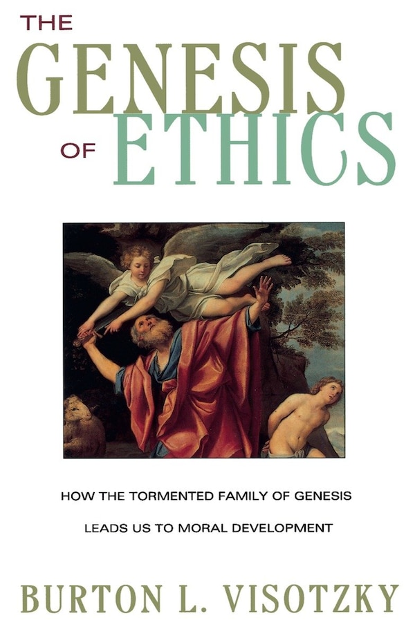 The Genesis Of Ethics by Burton L. Visotzky, Paperback | Indigo Chapters