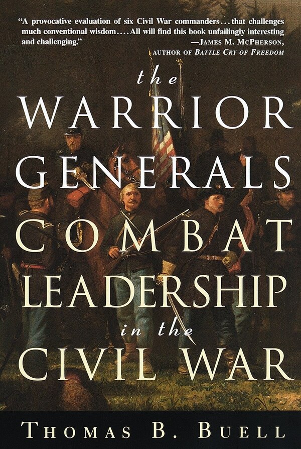 The Warrior Generals by Thomas Buell, Paperback | Indigo Chapters