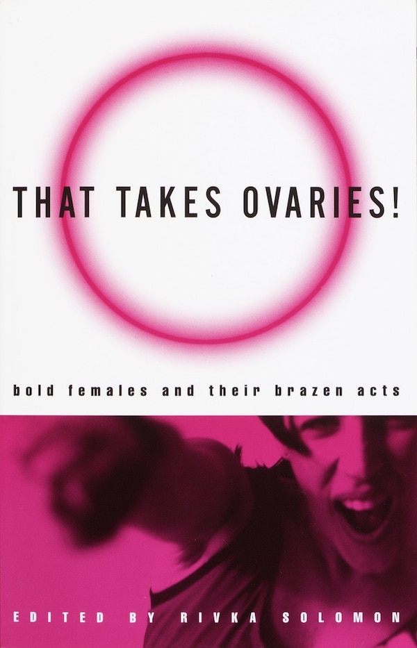 That Takes Ovaries by Rivka Solomon, Paperback | Indigo Chapters