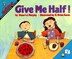 Give Me Half by Stuart J Murphy, Reinforced Library Binding | Indigo Chapters