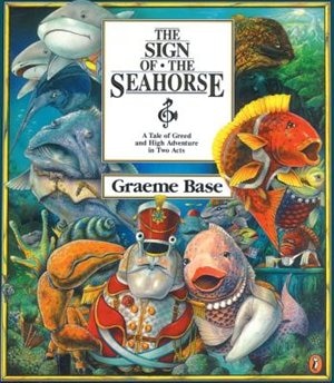 Sign of the Seahorse by Graeme Base, Picture Books | Indigo Chapters