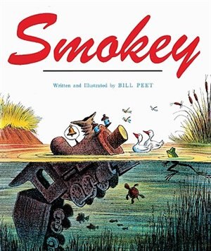 Smokey by Bill Peet, Reinforced Library Binding | Indigo Chapters