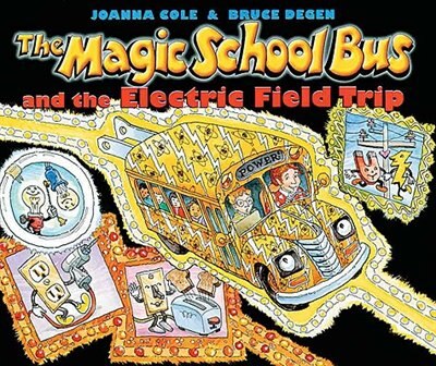 The Magic School Bus and the Electric Field Trip by Joanna Cole, Reinforced Library Binding | Indigo Chapters