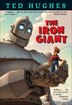 The Iron Giant by Ted Hughes, Reinforced Library Binding | Indigo Chapters
