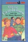Young Cam Jansen And The Ice Skate Mystery by David A Adler, Reinforced Library Binding | Indigo Chapters