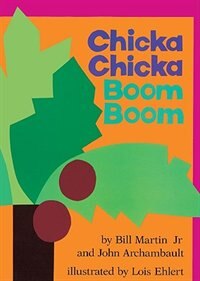 Chicka Chicka Boom Boom by Bill Martin, Reinforced Library Binding | Indigo Chapters