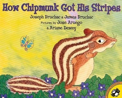 How Chipmunk Got His Stripes by Joseph Bruchac, Reinforced Library Binding | Indigo Chapters