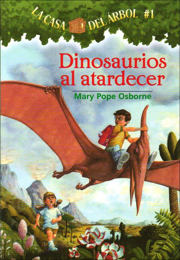 Dinosaurios Al Atardecer (Dinosaurs Before Dark) by Mary Pope Osborne, Reinforced Library Binding | Indigo Chapters