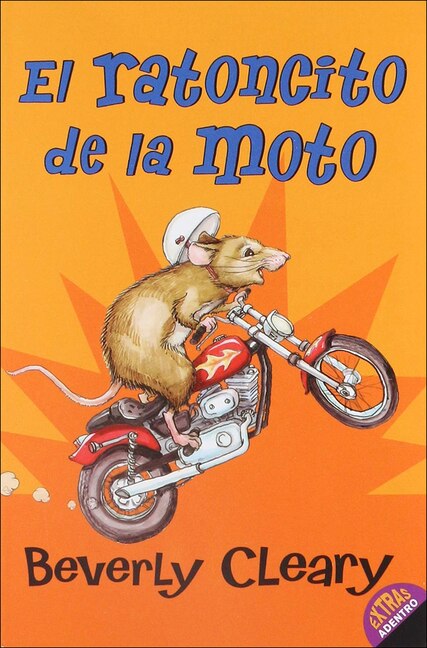 El Ratoncito de la Moto (the Mouse and the Motorcycle) by Beverly Cleary, Reinforced Library Binding | Indigo Chapters