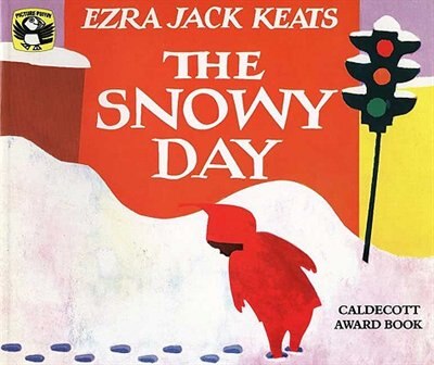 The Snowy Day by Ezra Jack Keats, Picture Books | Indigo Chapters