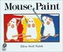 Mouse Paint by Ellen Stoll Walsh, Reinforced Library Binding | Indigo Chapters