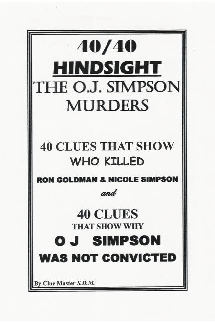 40/40 HINDSIGHT The O.J. Simpson Murders by Sam Dennis McDonough, Paperback | Indigo Chapters