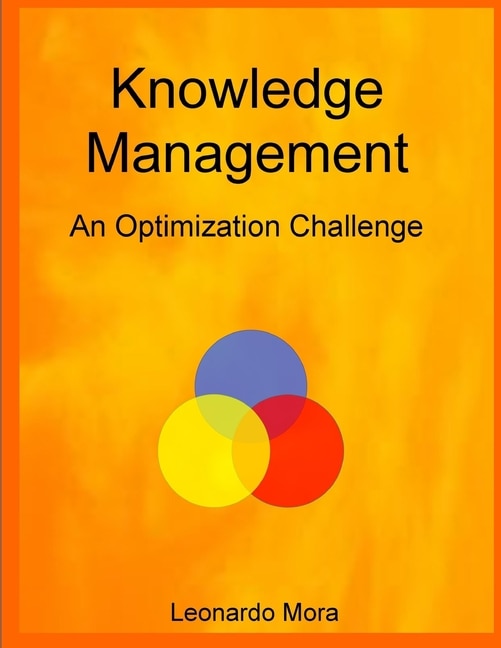 Knowledge Management by Leonardo Mora, Paperback | Indigo Chapters